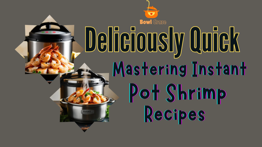 Instant Pot Shrimp Recipes – Recipe#02